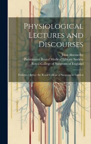 Cover image for Physiological Lectures and Discourses