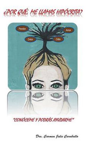 Cover image for Por Que Me Llamas Hipocrita?