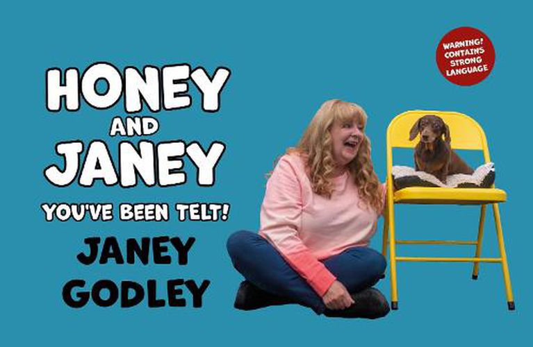 Cover image for Honey and Janey: You've Been Telt