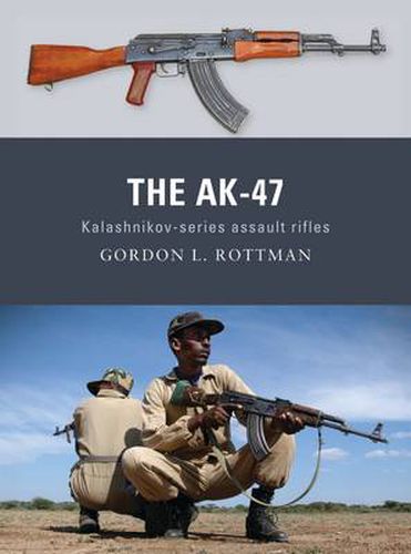 Cover image for The AK-47: Kalashnikov-series assault rifles