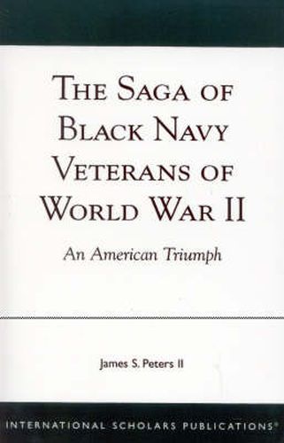 Cover image for The Saga of Black Navy Veterans of World War II: An American Triumph