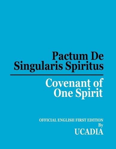 Cover image for Pactum De Singularis Spiritus (Covenant of One Spirit)