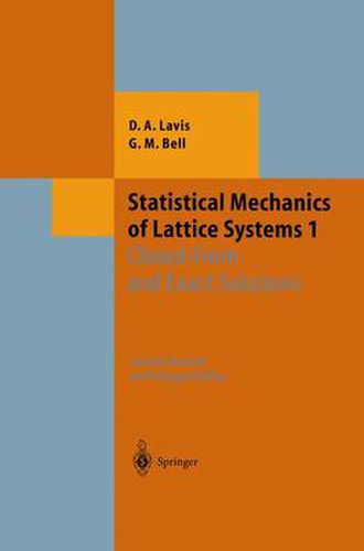 Cover image for Statistical Mechanics of Lattice Systems: Volume 1: Closed-Form and Exact Solutions