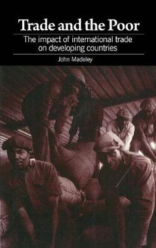 Cover image for Trade and the Poor: Impact of International Trade on Developing Countries