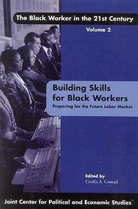 Cover image for Building Skills for Black Workers: Preparing for the Future Labor Market