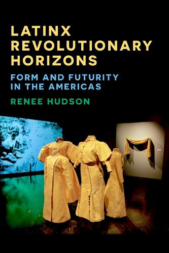 Cover image for Latinx Revolutionary Horizons