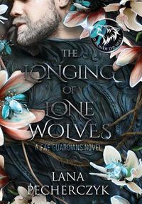 Cover image for The Longing of Lone Wolves