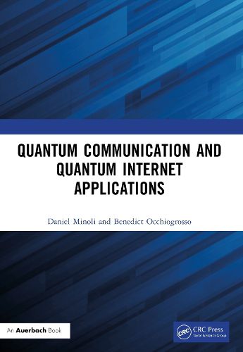 Cover image for Quantum Communication and Quantum Internet Applications