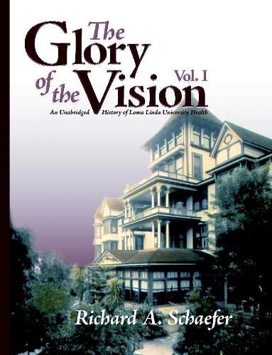 Cover image for The Glory of the Vision, Vol. I