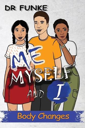 Cover image for Me, Myself and I: Body Changes