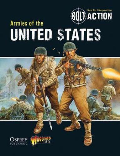 Bolt Action: Armies of the United States