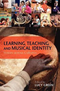 Cover image for Learning, Teaching, and Musical Identity: Voices across Cultures