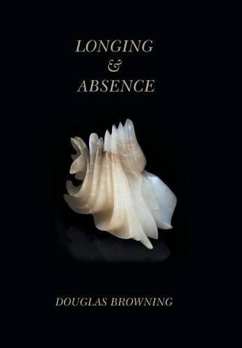 Cover image for Longing & Absence