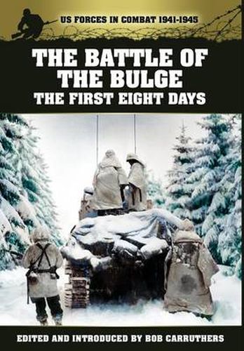 Cover image for The Battle of the Bulge: The First Eight Days