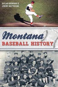 Cover image for Montana Baseball History