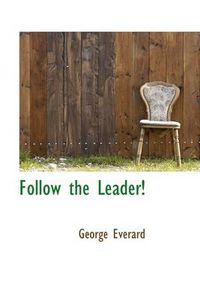 Cover image for Follow the Leader!
