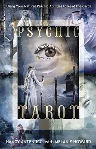 Cover image for Psychic Tarot: Using Your Natural Psychic Abilities to Read the Cards