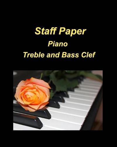 Cover image for Staff Paper Piano Treble and Bass Clef