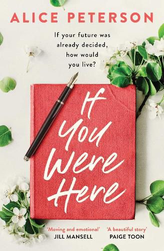 If You Were Here: An uplifting, feel-good story - full of life, love and hope!