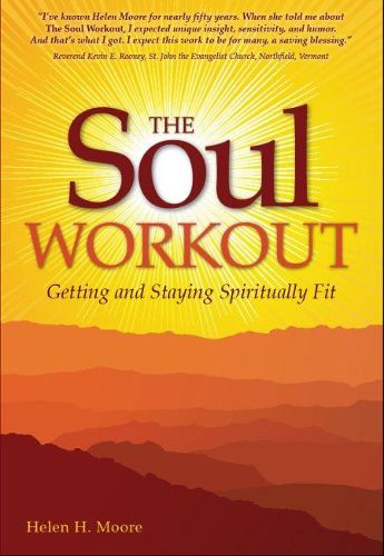 Cover image for Soul Workout: Getting and Staying Spiritually Fit