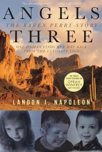 Cover image for Angels Three: The Karen Perry Story