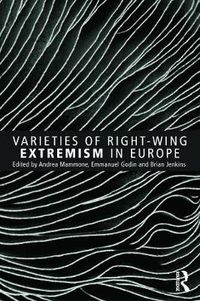 Cover image for Varieties of Right-Wing Extremism in Europe