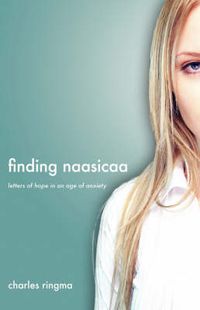 Cover image for Finding Naasicaa: Letters of Hope in an Age of Anxiety