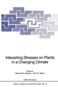 Cover image for Interacting Stresses on Plants in a Changing Climate