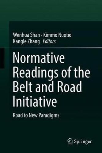 Cover image for Normative Readings of the Belt and Road Initiative: Road to New Paradigms