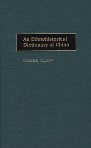 Cover image for An Ethnohistorical Dictionary of China