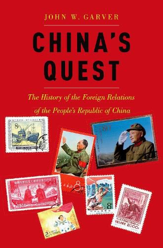 Cover image for China's Quest: The History of the Foreign Relations of the People's Republic, revised and updated