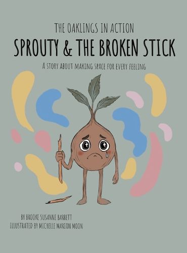 Cover image for Sprouty & the Broken Stick