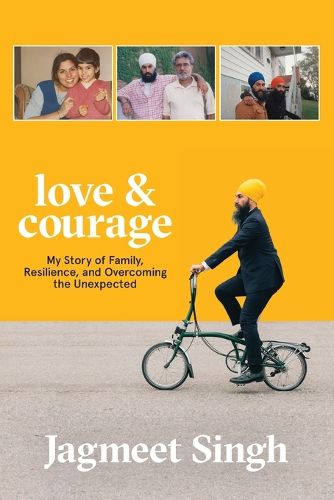 Cover image for Love & Courage: My Story of Family, Resilience, and Overcoming the Unexpected