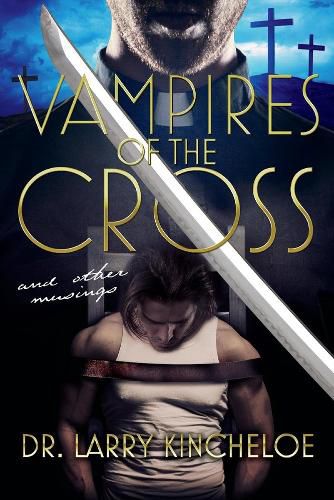 Cover image for Vampires of the Cross and other musings