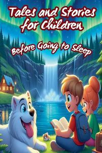 Cover image for Tales and Stories for Children Before Going to Sleep