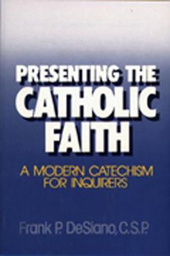 Cover image for Presenting the Catholic Faith