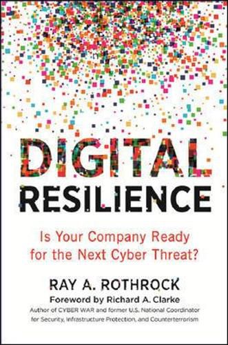 Cover image for Digital Resilience: Is Your Company Ready for the Next Cyber Threat?