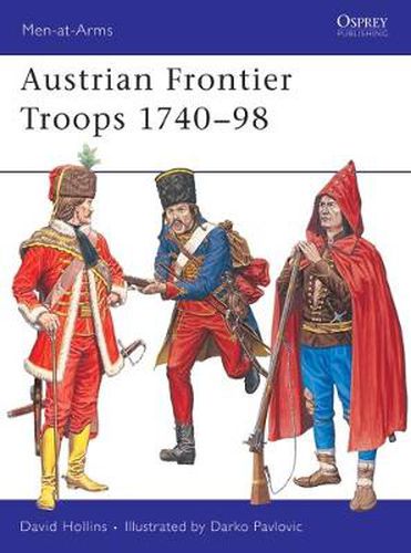 Cover image for Austrian Frontier Troops 1740-98