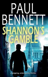 Cover image for SHANNON'S GAMBLE a gripping, action-packed thriller