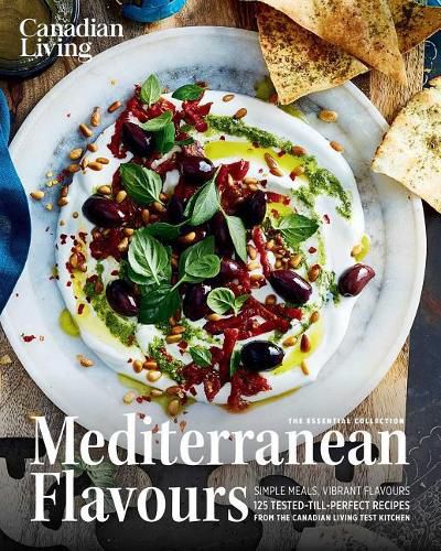 Cover image for Canadian Living: Essential Mediterranean Flavours