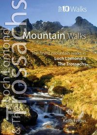 Cover image for Mountain Walks: The Finest Mountain Walks in Loch Lomond & The Trossachs