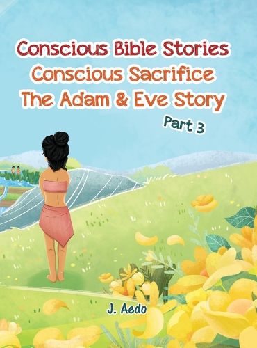 Cover image for Conscious Bible Stories; Conscious Sacrifice