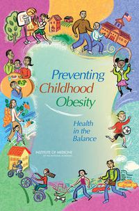 Cover image for Preventing Childhood Obesity: Health in the Balance