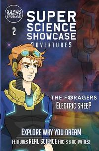 Cover image for Electric Sheep: The Foragers (Super Science Showcase Adventures #2)