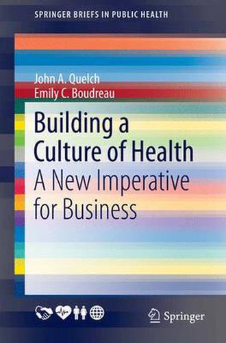 Cover image for Building a Culture of Health: A New Imperative for Business