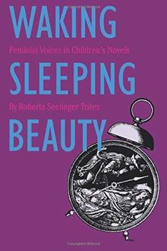 Cover image for Waking Sleeping Beauty: Feminist Voices in Children's Books