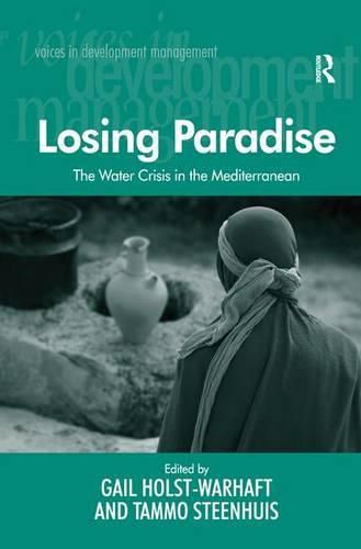 Cover image for Losing Paradise: The Water Crisis in the Mediterranean