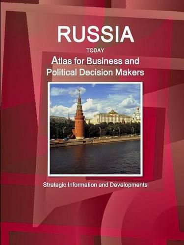 Cover image for Russia Today. Atlas for Business and Political Decision Makers - Strategic Information and Developments