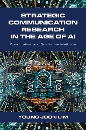 Cover image for Strategic Communication Research in the Age of AI