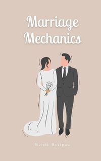 Cover image for Marriage Mechanics